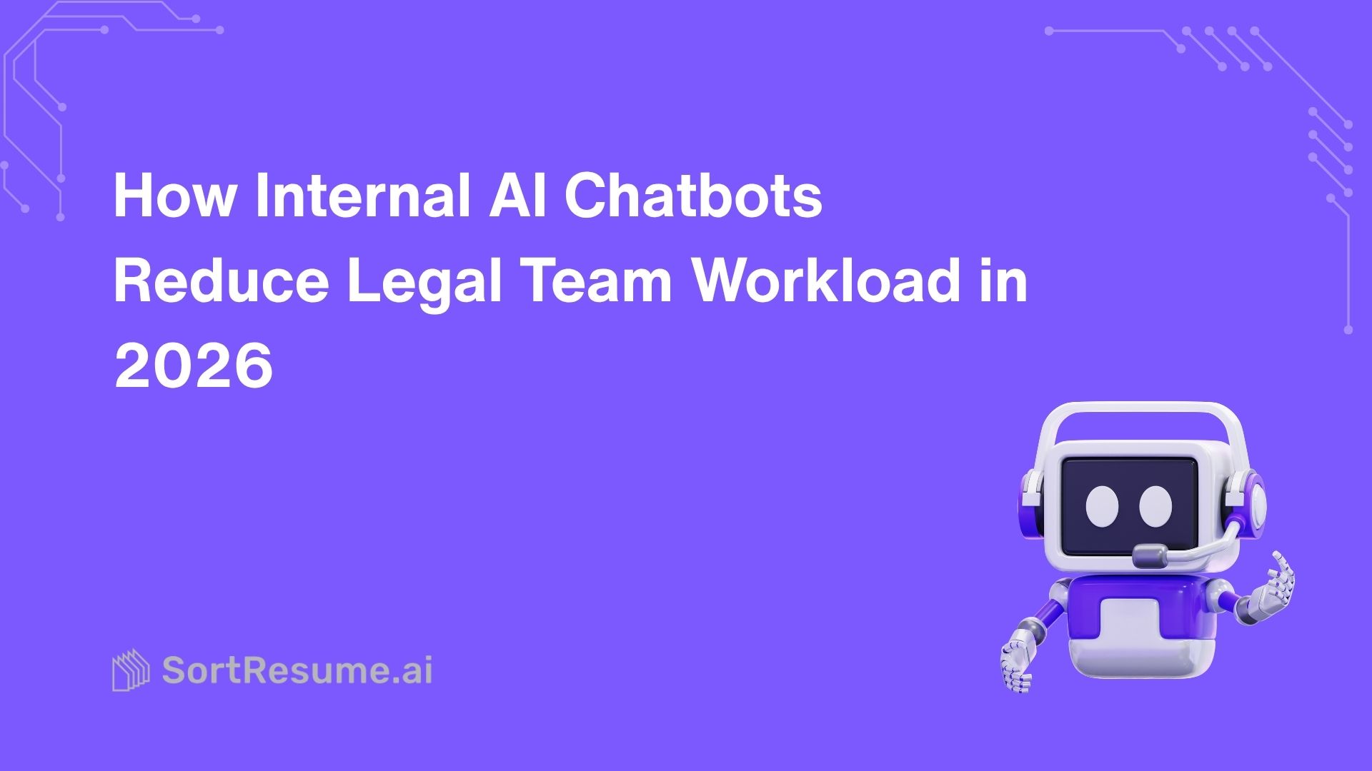 How Internal AI Chatbots Reduce Legal Workload 2026